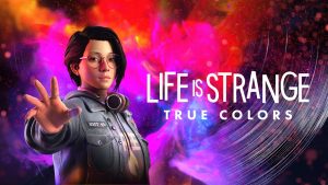 Обзор Life is Strange: True Colors - более важные жизненные уроки, чем сверхъестественные таланты